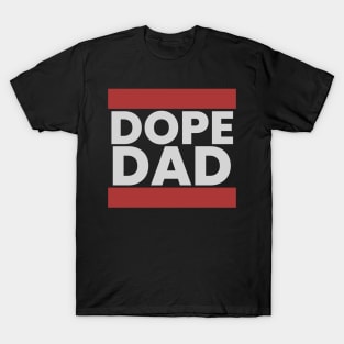 Dope Dad T-Shirt